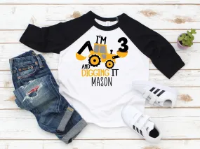 I'm three and i'm digging it shirt, birthday boy shirt, turning 3 shirt, birthday construction shirt, birthday shirt turning 3 years old