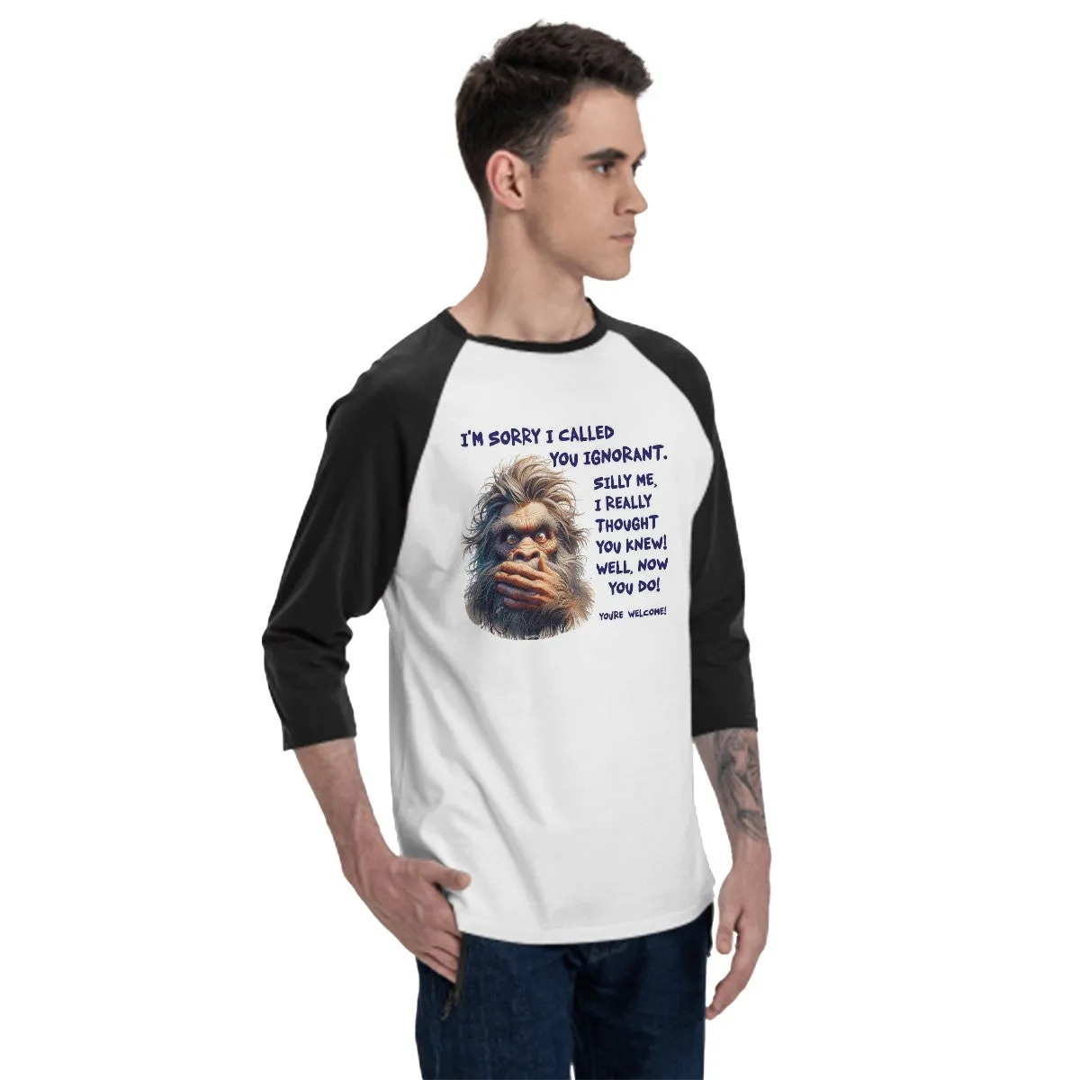 Sarcastic Sasquatch “Im Sorry”  3/4 Sleeve Cotton Baseball Shirt