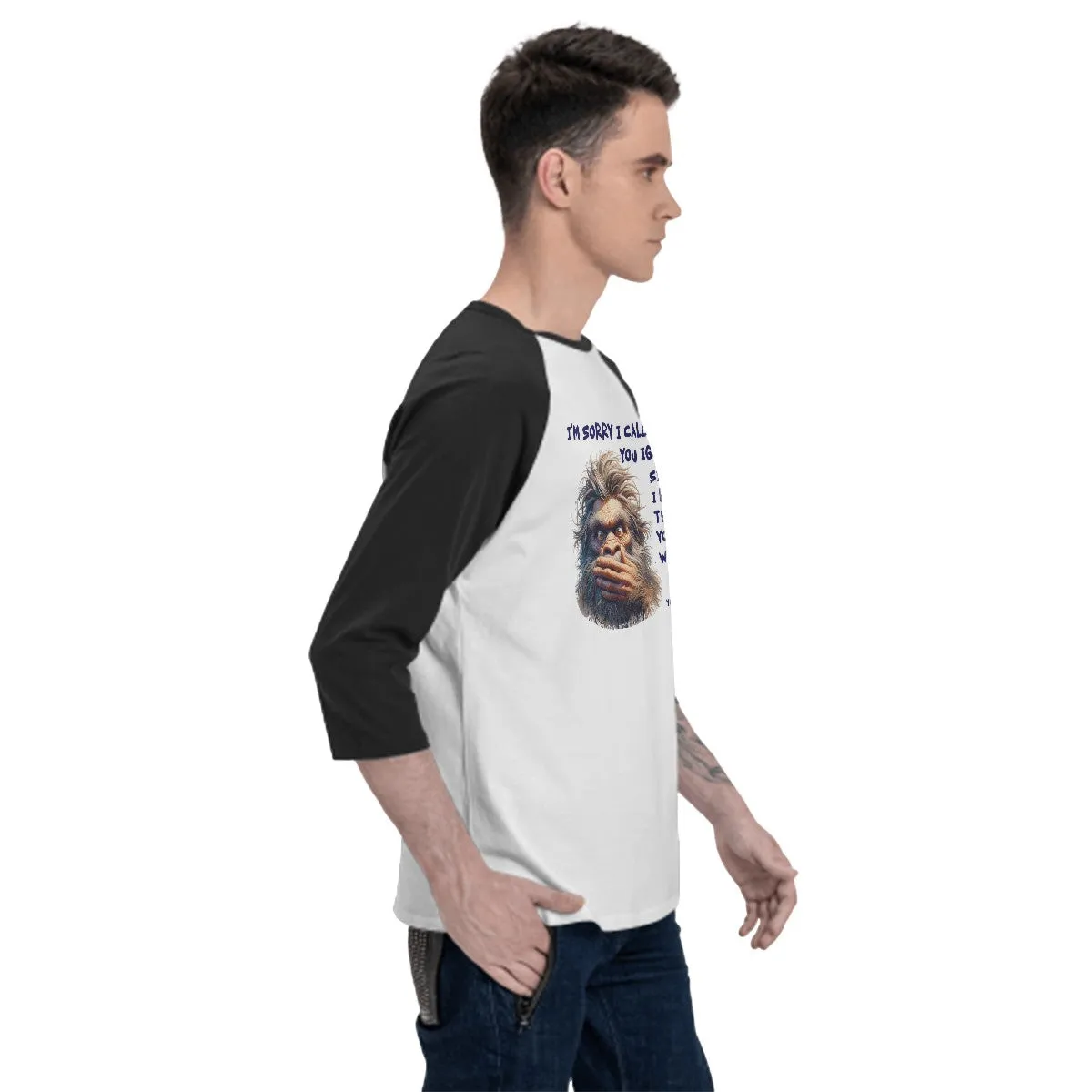 Sarcastic Sasquatch “Im Sorry”  3/4 Sleeve Cotton Baseball Shirt